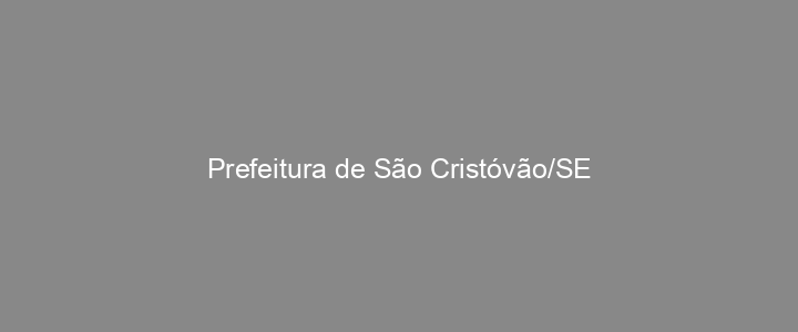 Provas Anteriores Prefeitura de São Cristóvão/SE